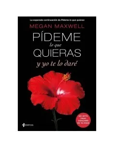 Grupo Planeta - Pideme Lo Que Quieras Y Yo Te Lo Daré Edicion Bolsillo