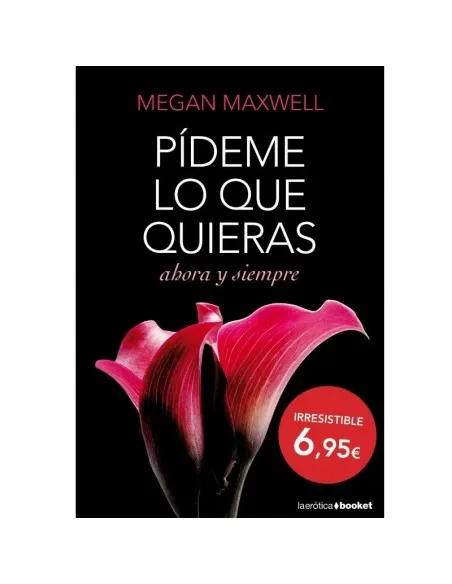 Grupo Planeta - Pideme Lo Que Quieras Ahoras Y Siempre Edicion Bolsillo